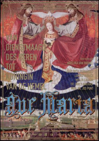 Ave Maria - Van dienstmaagd des heren tot koningin van de hemel (фильм 2006)
