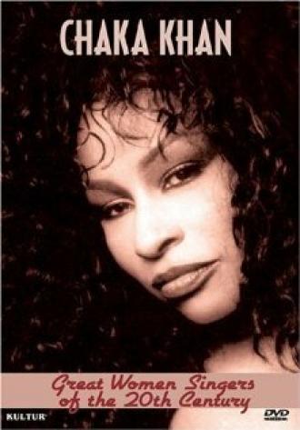 Great Women Singers of the 20th Century: Chaka Khan (фильм 2005)