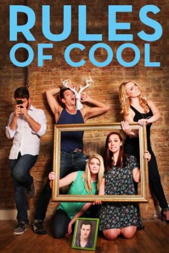 Rules of Cool (сериал 2015)