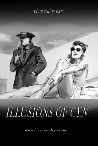 Illusions of Cyn (фильм 2018)