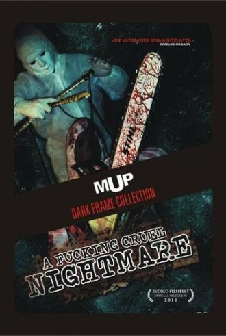A Fucking Cruel Nightmare (фильм 2010)
