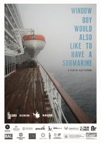 Window Boy Would Also Like to Have a Submarine (фильм 2020)