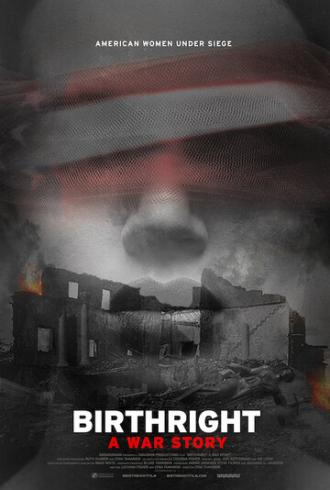 Birthright: A War Story (фильм 2017)