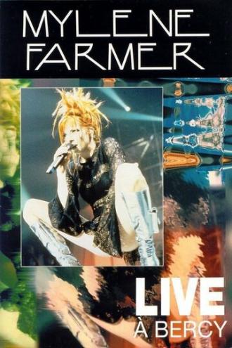 Mylène Farmer: Live à Bercy (фильм 1997)