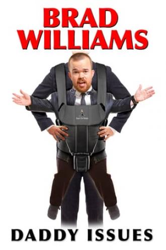 Brad Williams: Daddy Issues  (фильм 2016)