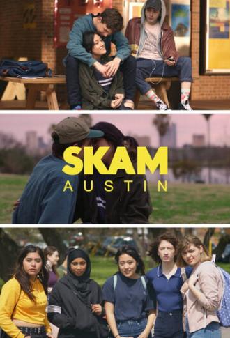 SKAM Austin (сериал 2018)