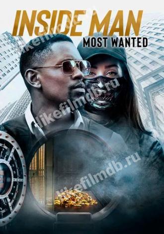 Inside Man: Most Wanted (фильм 2019)