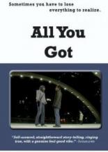 All You Got 2004