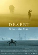Desert: Who Is the Man? 2007
