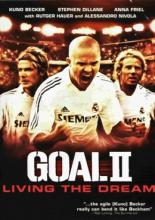 Гол 2: Жизнь как мечта (2007)