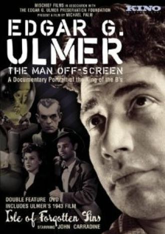 Эдгар Г. Улмер — Человек за кадром (фильм 2004)