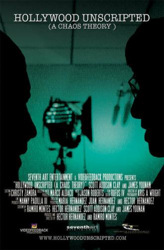 Hollywood Unscripted: A Chaos Theory (фильм 2005)