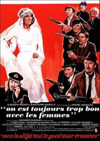 Всегда слишком хорошо с женщинами (фильм 1971)