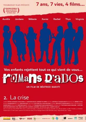 Romans d'ados 2002-2008: 2. La crise (фильм 2010)