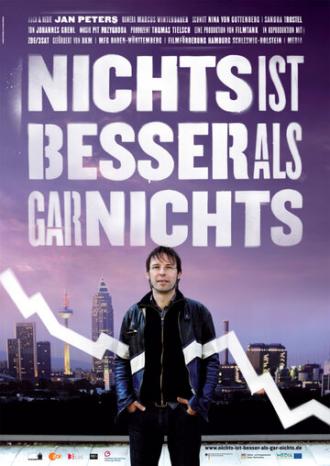 Nichts ist besser als gar nichts (фильм 2010)