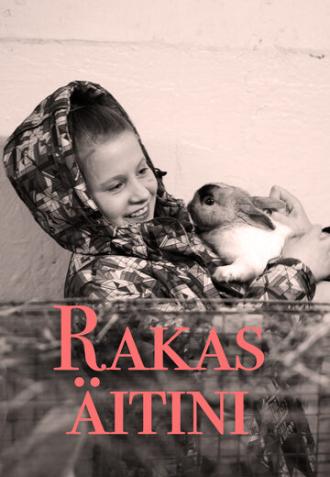 Rakas äitini (фильм 2020)
