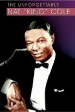 The Unforgettable Nat King Cole 2004