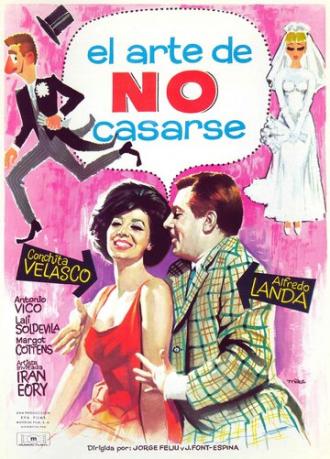 El arte de no casarse (фильм 1966)