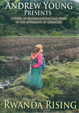 Rwanda Rising (фильм 2007)