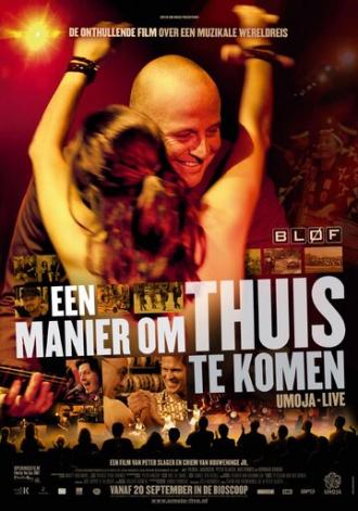 Een manier om thuis te komen - Umoja live (фильм 2007)