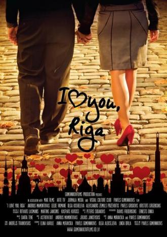 Я люблю тебя, Рига (фильм 2011)
