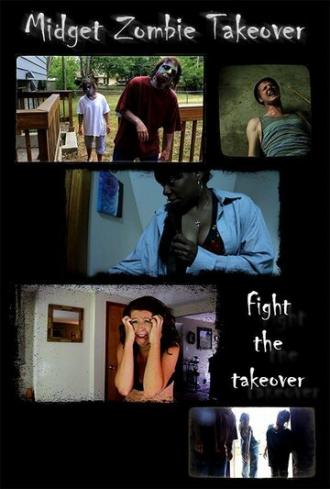 Midget Zombie Takeover (фильм 2013)
