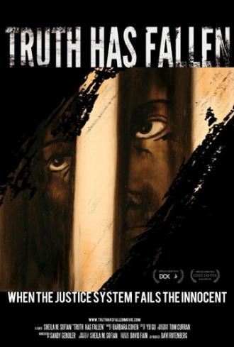 Truth Has Fallen (фильм 2013)
