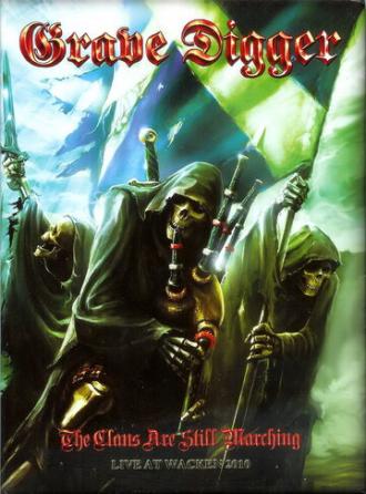 Grave Digger: The Clans Are Still Marching (фильм 2010)