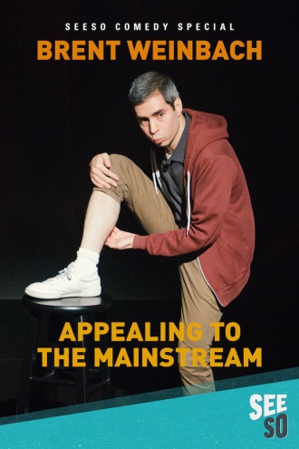 Brent Weinbach: Appealing to the Mainstream (фильм 2017)