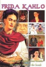 Frida Kahlo: A Ribbon Around a Bomb 1992