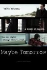 Maybe Tomorrow (2014)