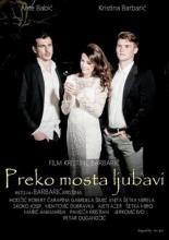 Preko mosta ljubavi 2016